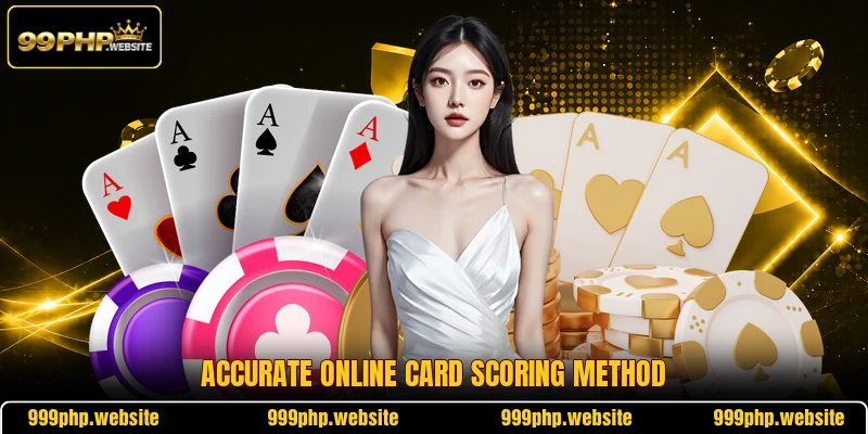 Accurate online card scoring method