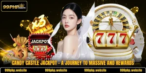 Candy Castle Jackpot - A Journey To Massive And Rewards