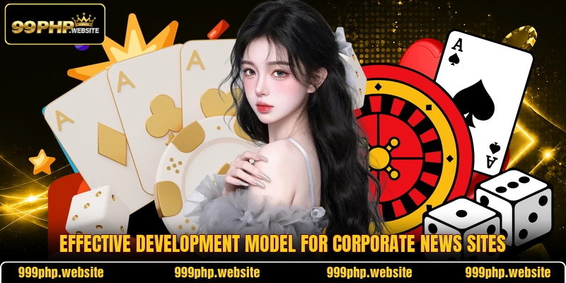 Effective development model for corporate news sites