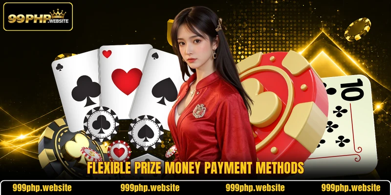 Flexible prize money payment methods