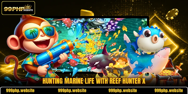 Hunting marine life with reef hunter X