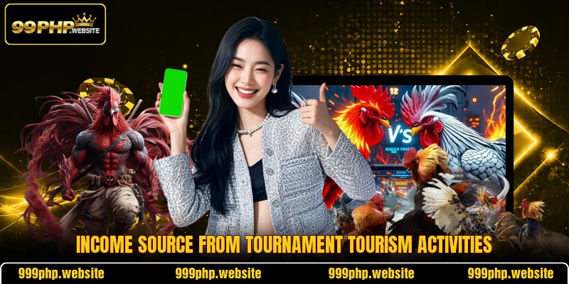 Income source from tournament tourism activities