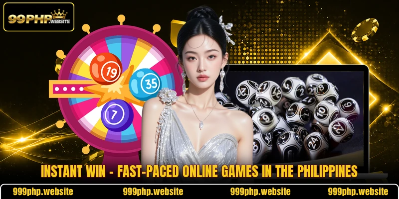 Instant Win - Fast-Paced Online Games In The Philippines