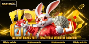 Lollipop Riches Reel - Discover A World Of Colorful