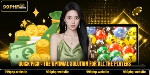 Quick Pick - The Optimal Solution For All The Players