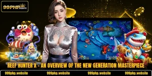 Reef Hunter X - An Overview Of The New Generation Masterpiece
