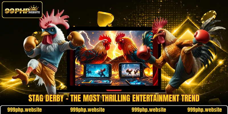 Stag Derby - The Most Thrilling Entertainment Trend