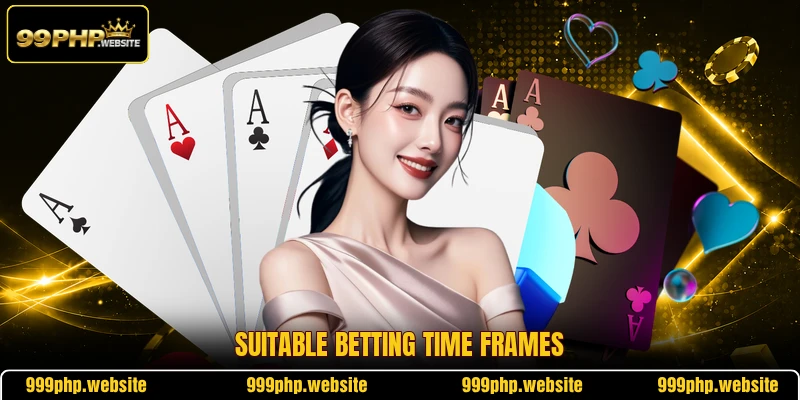 Suitable betting time frames