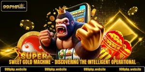 Sweet Gold Machine - Discovering The Intelligent Operational