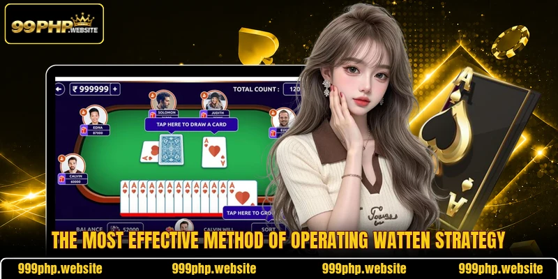 The most effective method of operating watten strategy